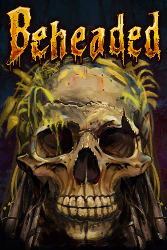 Игровой автомат Beheaded играть бесплатно на ДжойКазино